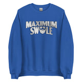 Maximum Swole Sweatshirt