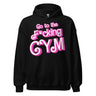 Go To The F*cking Gym (Barbie) Hoodie