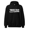 Your Dad Is My Cardio Hoodie