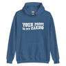 Your Mom Is My Cardio Hoodie