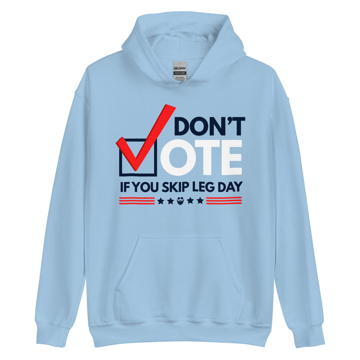 Don't Vote If You Skip Leg Day Hoodie