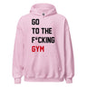 Go To The F*cking Gym (Taylor Swift Style) Hoodie