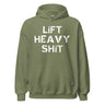 Lift Heavy Shit Hoodie