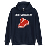 Eat a F*cking Steak Hoodie