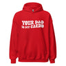 Your Dad Is My Cardio Hoodie