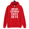 Always Practice Safe Sets Hoodie