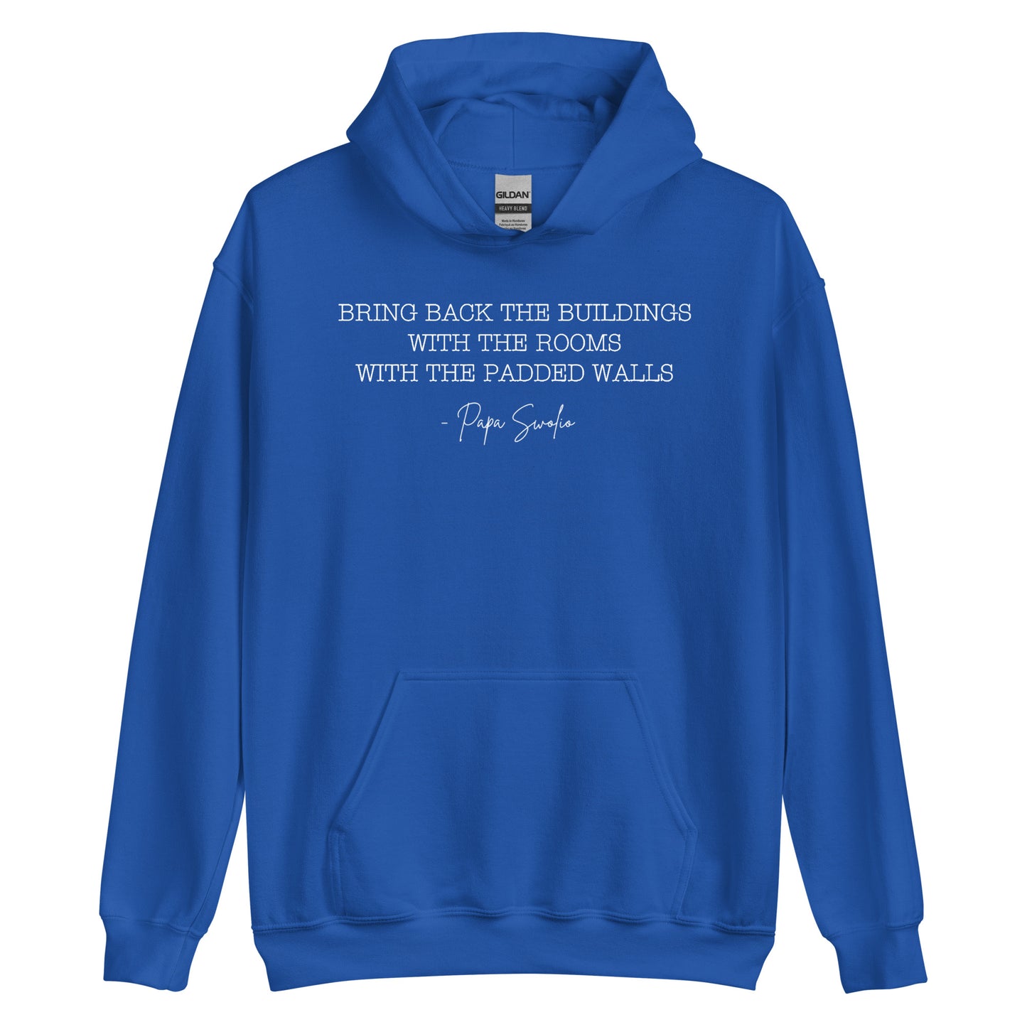 Bring Back the Buildings With the Rooms With the Padded Walls Hoodie