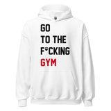 Go To The F*cking Gym (Taylor Swift Style) Hoodie