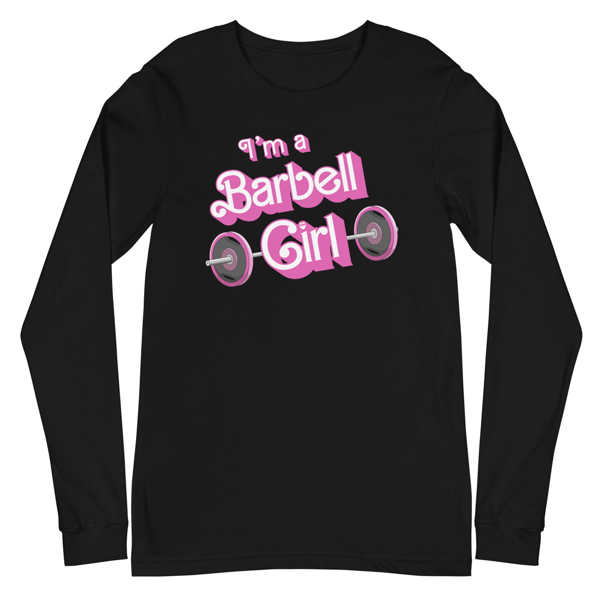 I'm a Barbell Girl Long Sleeve T-Shirt