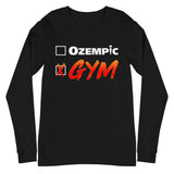 Gym > Ozempic Long Sleeve T-Shirt