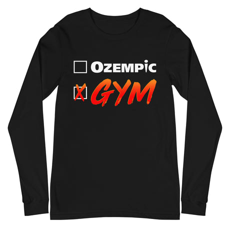 Gym > Ozempic Long Sleeve T-Shirt