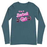 I'm a Barbell Girl Long Sleeve T-Shirt