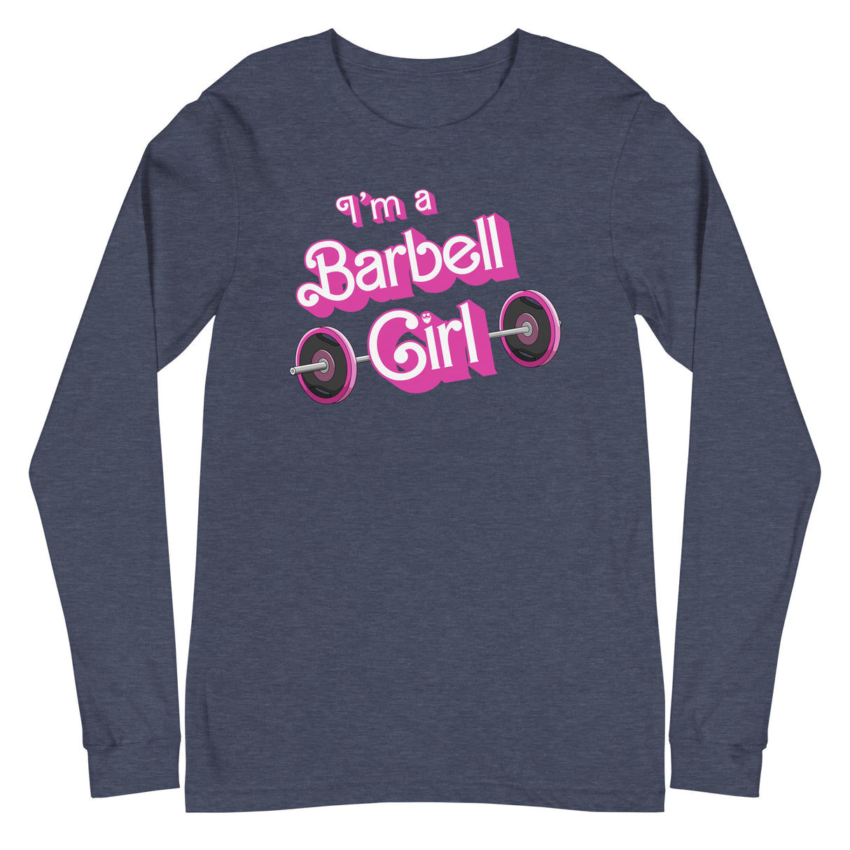 I'm a Barbell Girl Long Sleeve T-Shirt