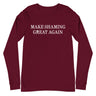 Make Shaming Great Again Long Sleeve T-Shirt