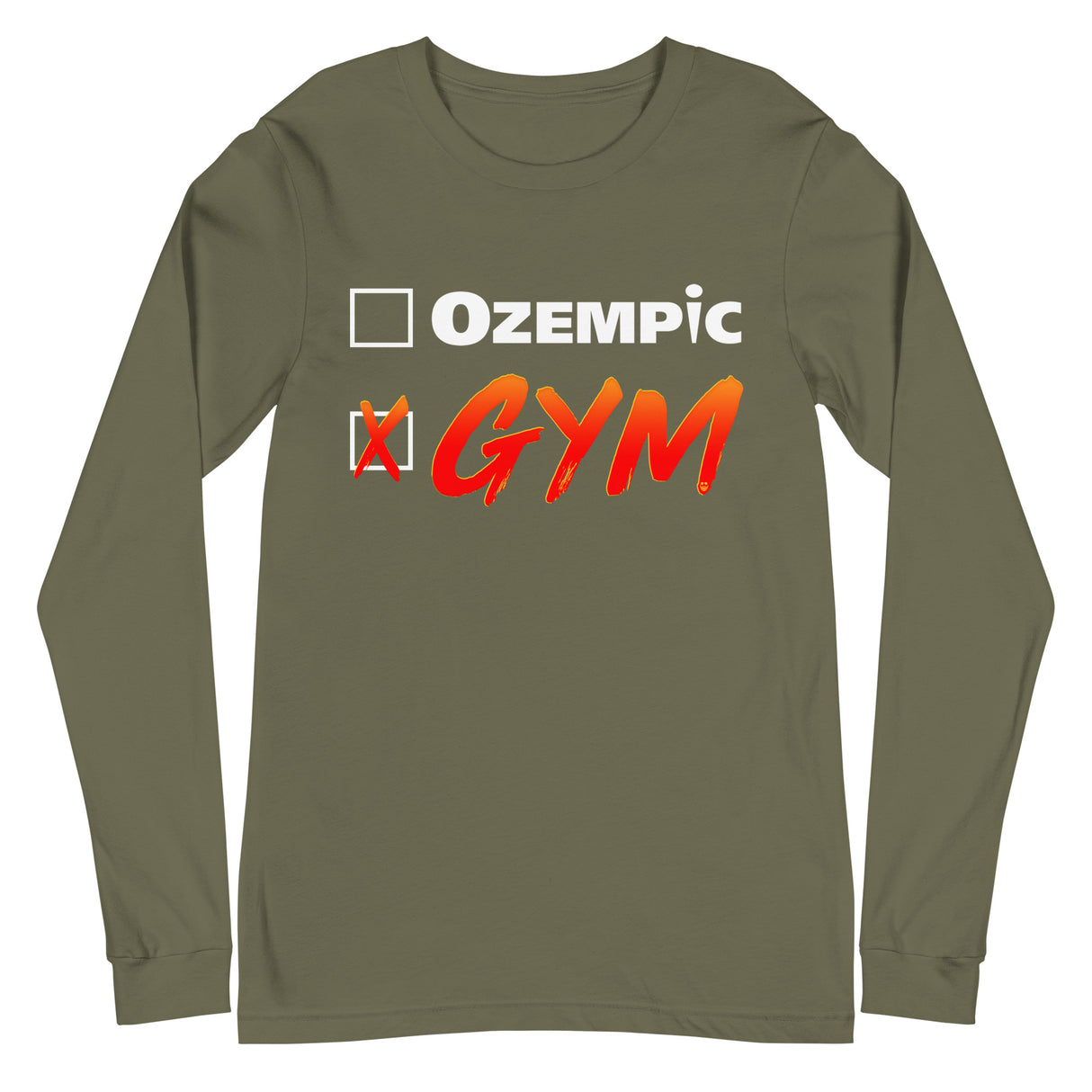 Gym > Ozempic Long Sleeve T-Shirt