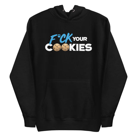 F*ck Your Cookies Premium Hoodie
