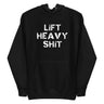 Lift Heavy Shit Premium Hoodie