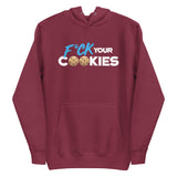 F*ck Your Cookies Premium Hoodie