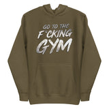 Go To The F*cking Gym Steel Premium Hoodie