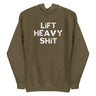 Lift Heavy Shit Premium Hoodie