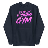 Go To The F*cking Gym Magenta Premium Hoodie