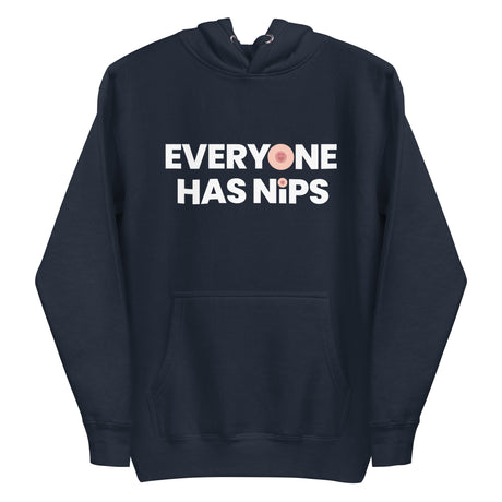 Everyone Has Nips Premium Hoodie