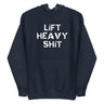 Lift Heavy Shit Premium Hoodie