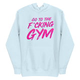 Go To The F*cking Gym Pink Hoodie