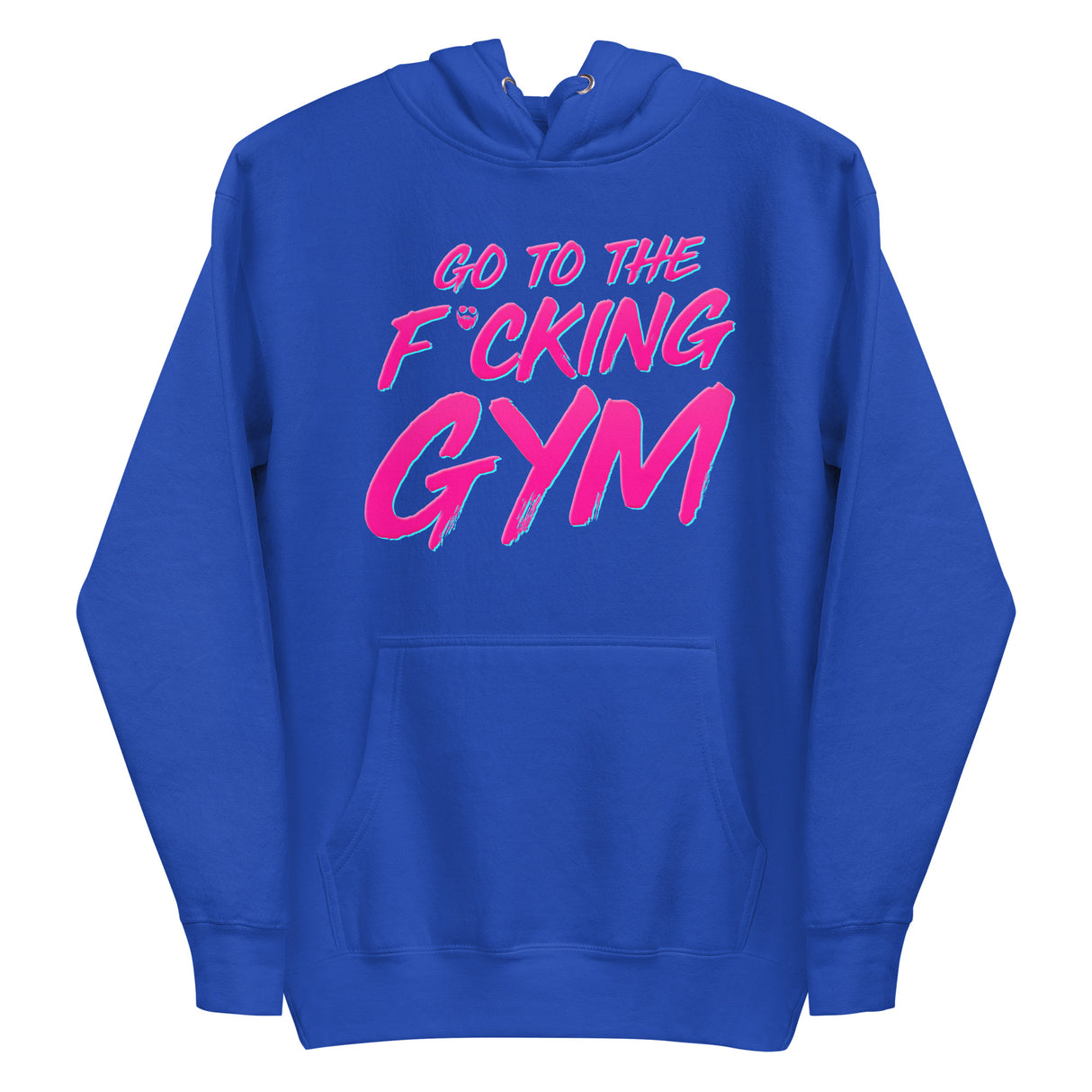 Go To The F*cking Gym Pink Hoodie