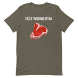 Eat a F*cking Steak T-Shirt