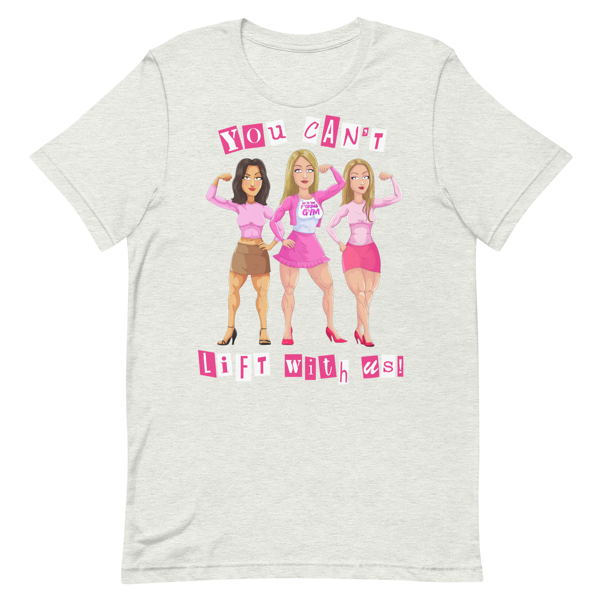 You Can't Lift With Us (Image) T-Shirt