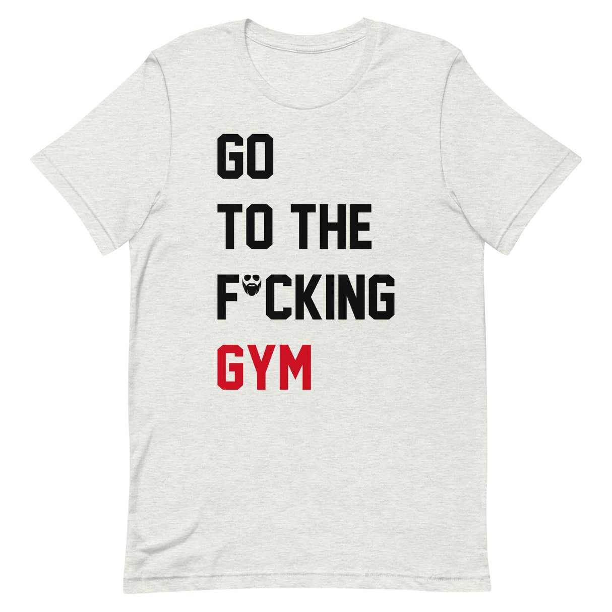 Go To The F*cking Gym (Taylor Swift Style) T-Shirt