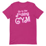 Go To The F*cking Gym (Barbie) T-Shirt