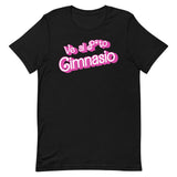 Ve Al Puto Gimnasio (Barbie) T-Shirt