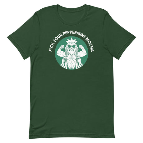 F*ck Your Peppermint Mocha T-Shirt