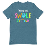 I'm On The Swole Spectrum T-Shirt