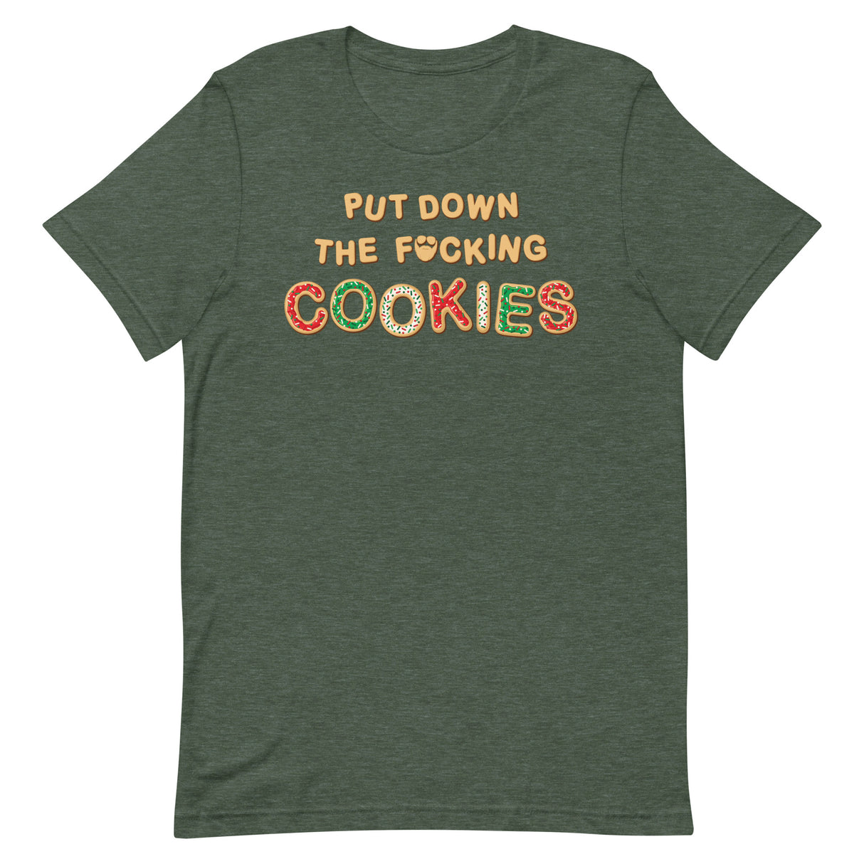 Put Down The F*cking Cookies T-Shirt