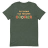 Put Down The F*cking Cookies T-Shirt