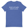 Make Asylums Great Again T-Shirt