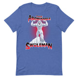 The Abominable Swoleman T-Shirt