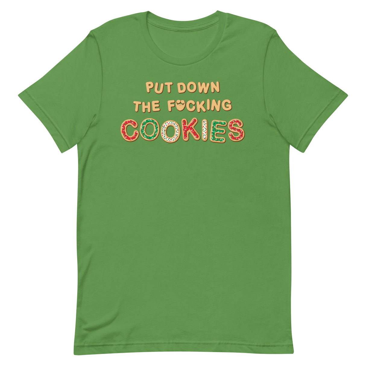 Put Down The F*cking Cookies T-Shirt