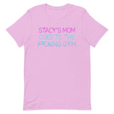 Stacy's Mom Goes To The F*cking Gym T-Shirt