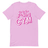 Go To The F*cking Gym (Barbie) T-Shirt