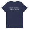 Make Shaming Great Again T-Shirt