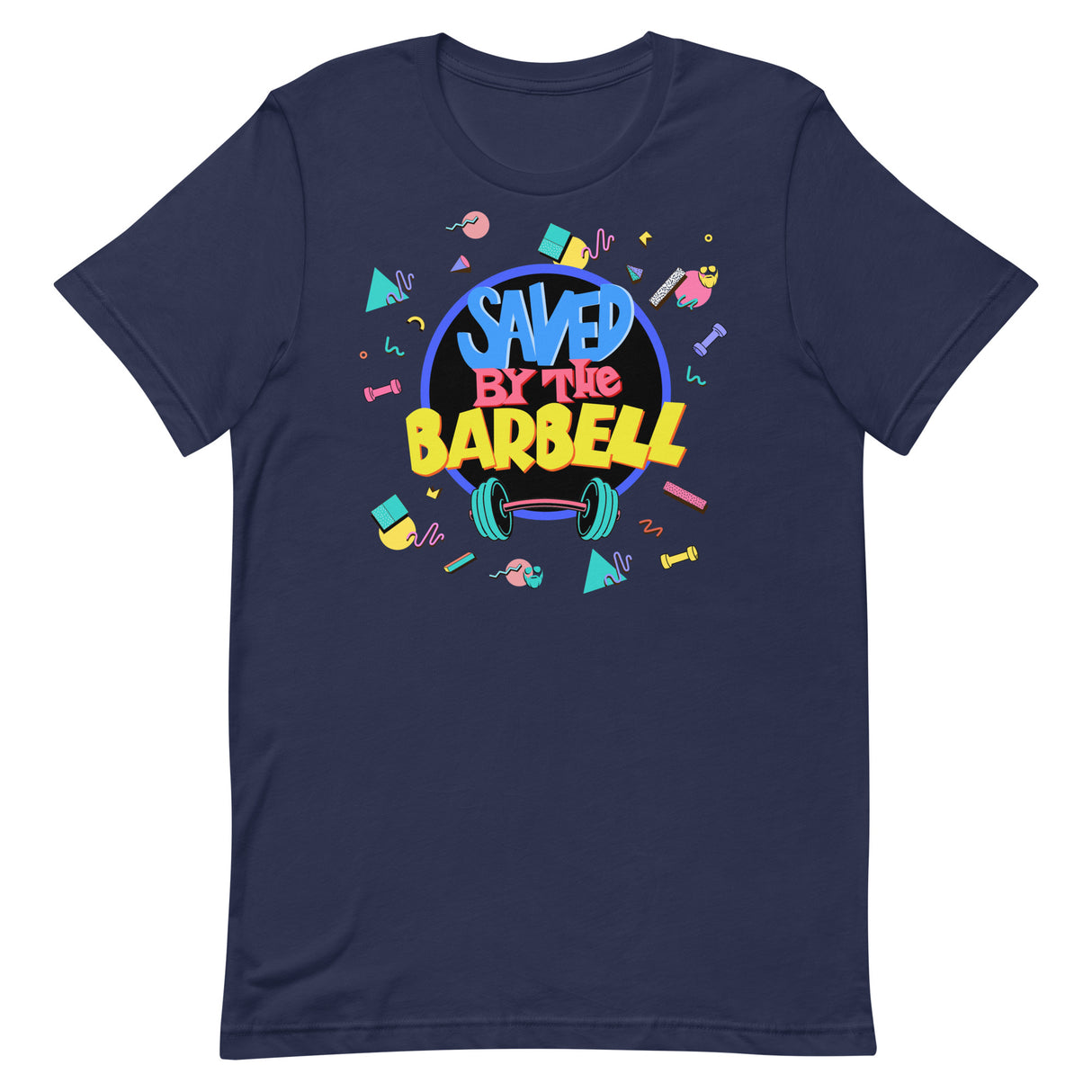 Saved By The Barbell T-Shirt