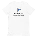 Marked Safe From Septum Piercings T-Shirt