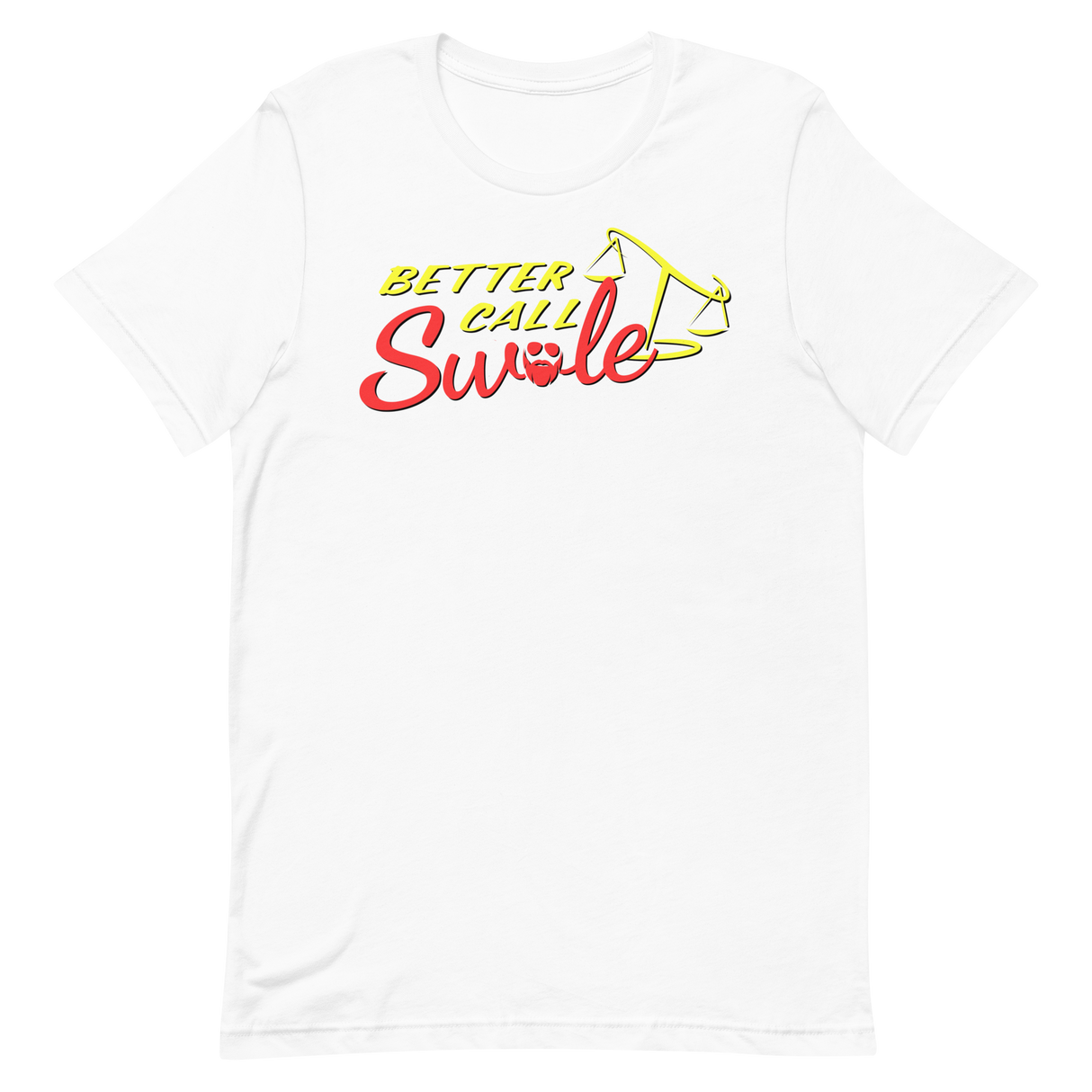 Better Call Swole T-Shirt