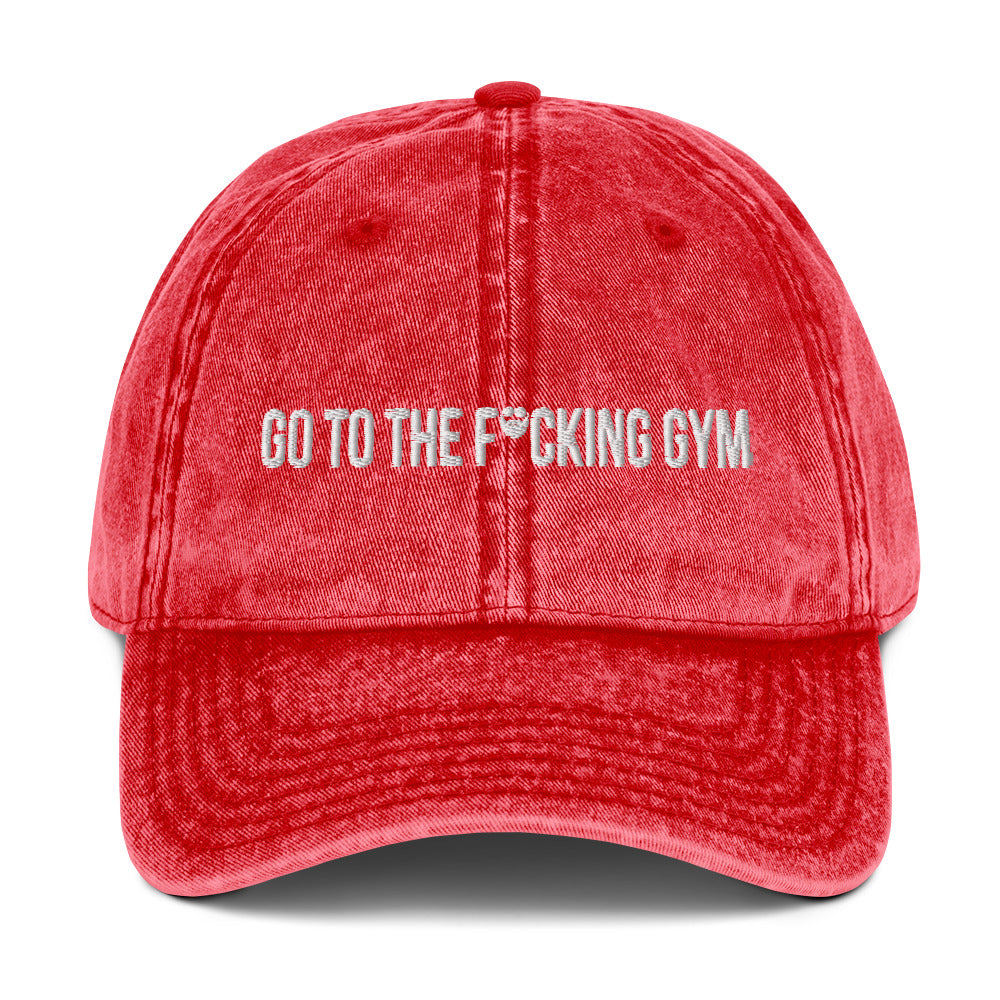 Go To The F*cking Gym Vintage Cotton Twill Cap
