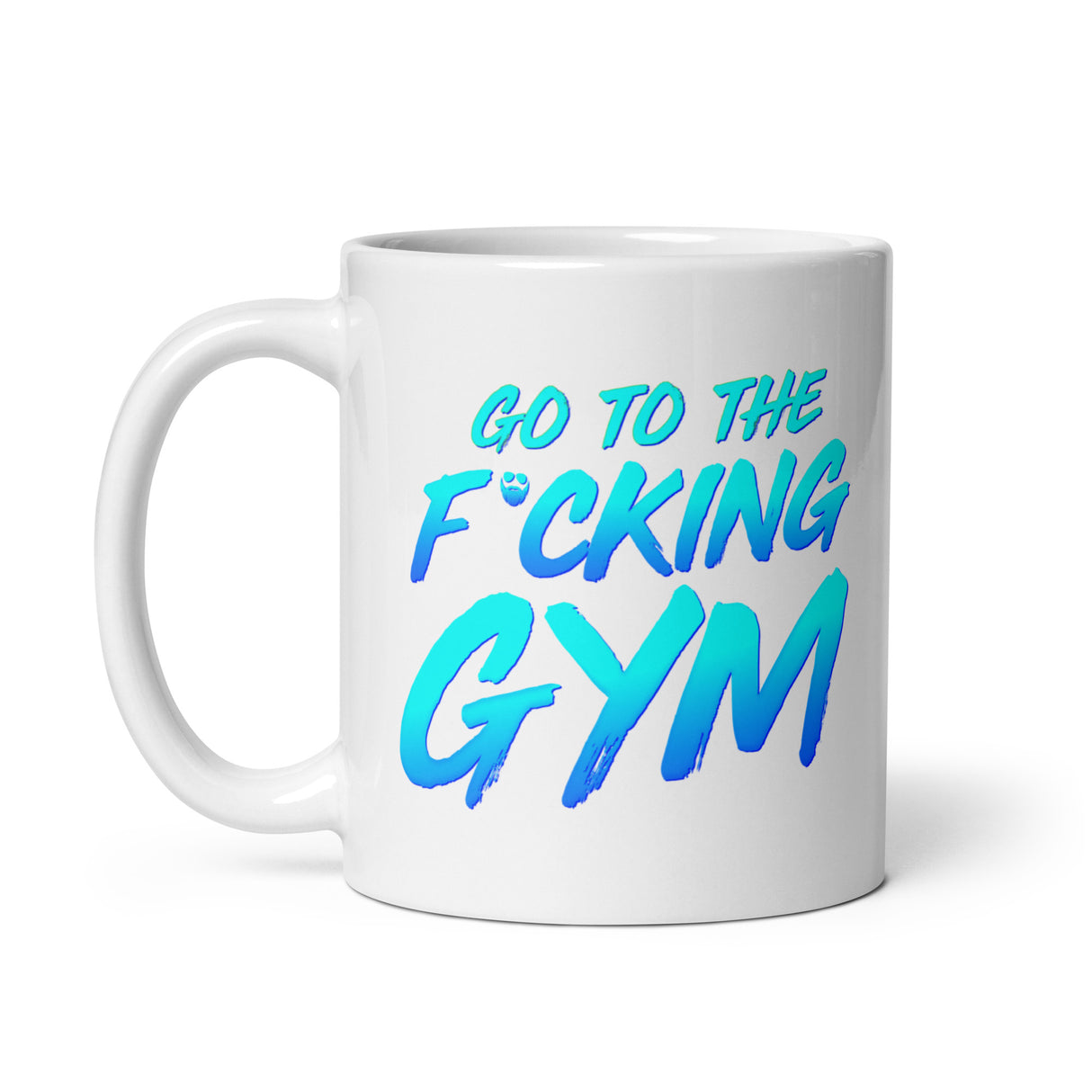 Go To The F*cking Gym Mug