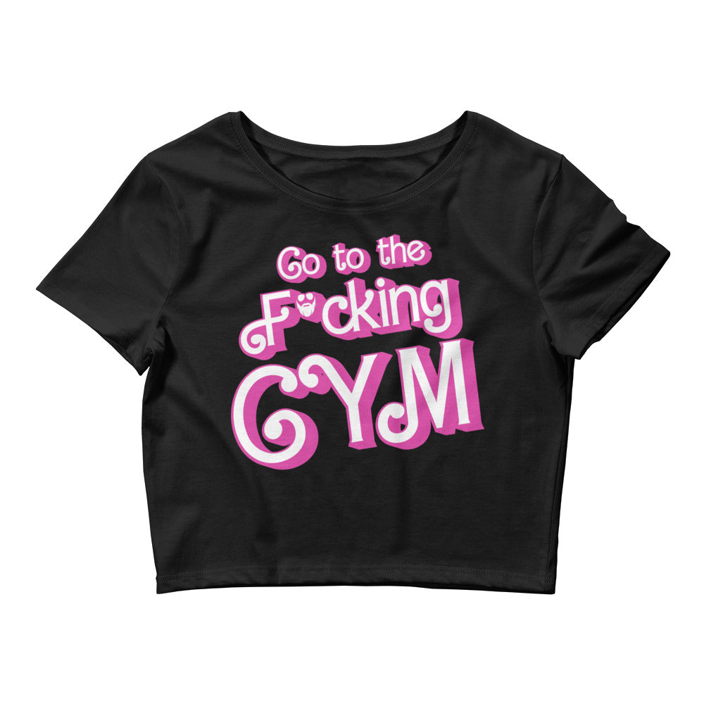 Go To The F*cking Gym (Barbie) Fitted Crop Top